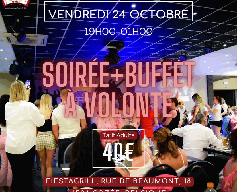 Soirée + Buffet à volonté 24 octobre