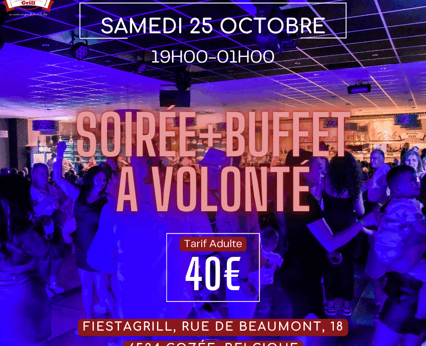 Soirée + buffet à volonté 25 octobre