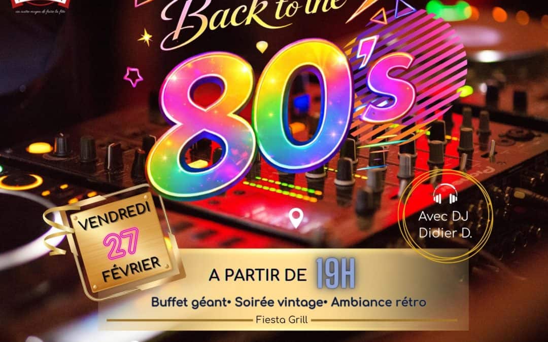 Soirée année 80 – 27 février 2026