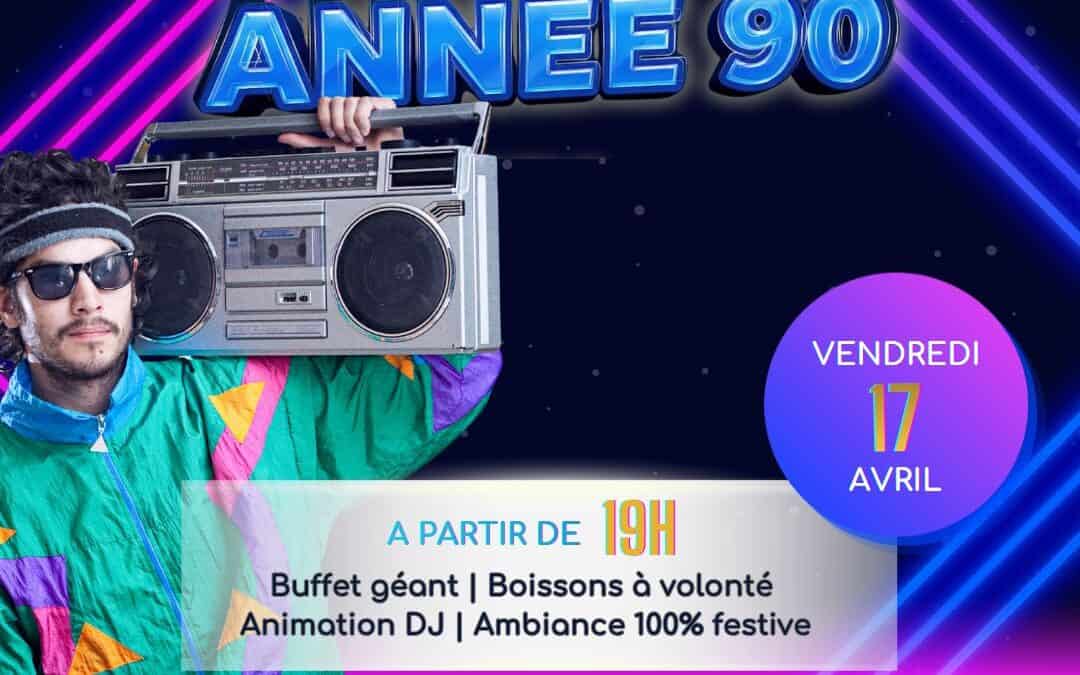 Soirée année 90 – 17 avril 2026